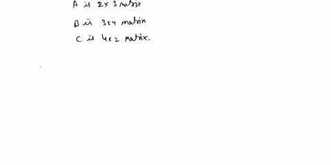 1-point-matrix-products-consider-the-matrices-a71010728b3485102419343-and-c91796979-of-the-possible-matrix-products-abcacbbacbcacabcba-which-make-sense-a-acb-bac-cab-only-b-abc-bca-cab-only-80603