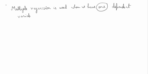 question-2-025-pts-multiple-regression-is-used-when-you-have-independent-variables-dependent-variables-and-two_-two-one-three-one-two-one-two-or-more-07896