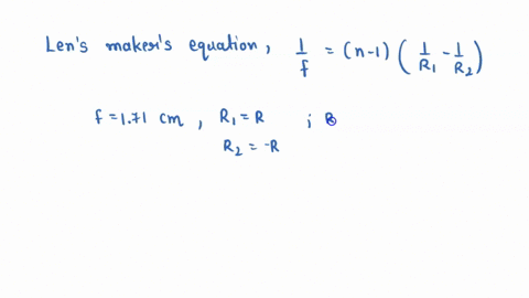 a-double-convex-thin-lens-has-surfaces-with-equal-radii-of-curvature-of-magnitude-250-cm-looking-through-this-lens-you-observe-that-it-forms-an-image-of-a-very-distant-tree-at-a-distance-of-71332
