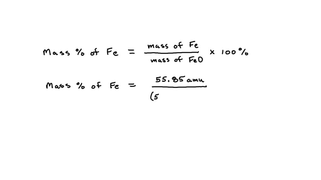 SOLVED Determine the mass percent of iron in FeO to four significant