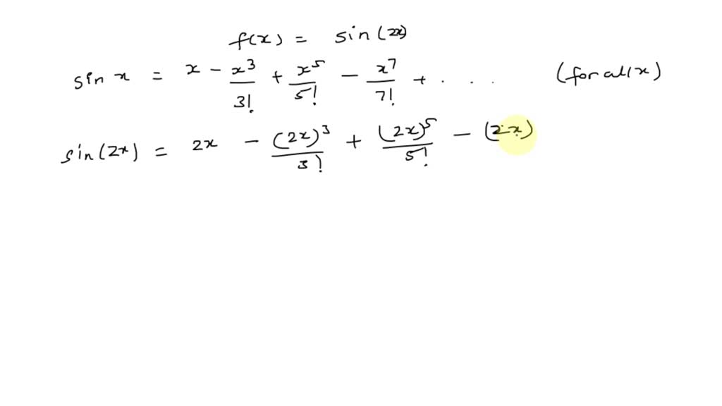 SOLVED: Find the coefficient of x 3 in the Taylor Series at x = 0 for f ...