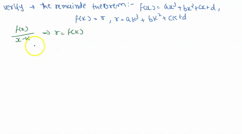 show-that-if-f-x-ax3-bx2-cx-d-then-fk-r-where-r-ak3-bk2-ck-d-using-long-division-in-other-words-verify-the-remainder-theorem-for-a-third-degree-polynomial-function-45047