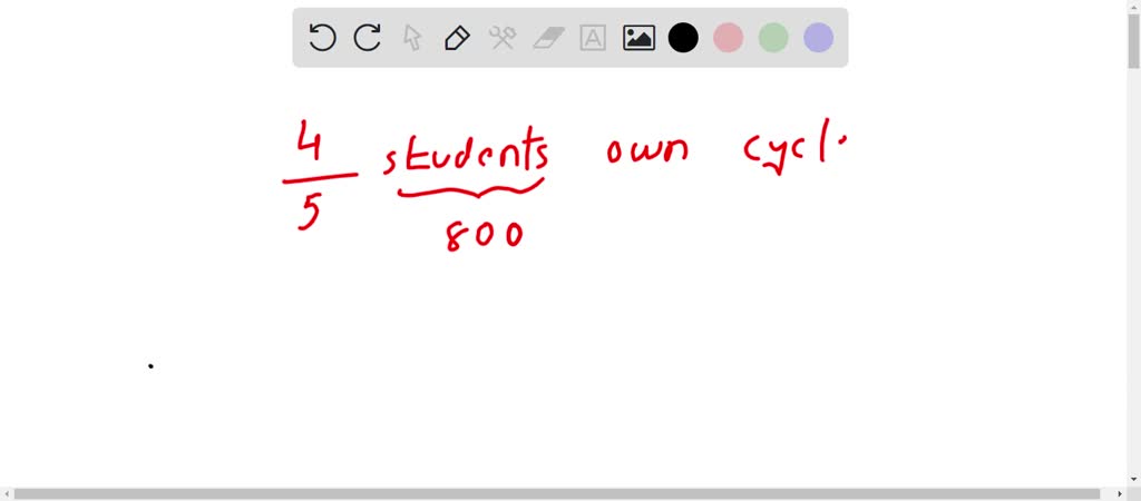 SOLVED: A survey showed that 4 out of 5 students own a bicycle. Based ...