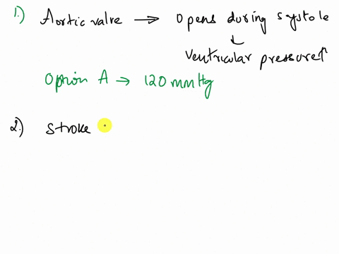question-1-a-client-has-a-blood-pressure-of-12080-mmhg-the-aortic-valve-will-open-at-which-of-the-following-pressures-a-120-mmhg-b-80-mmhg-c-80001-mmhg-d-120001-mmhg-question-2-using-the-fol-05497