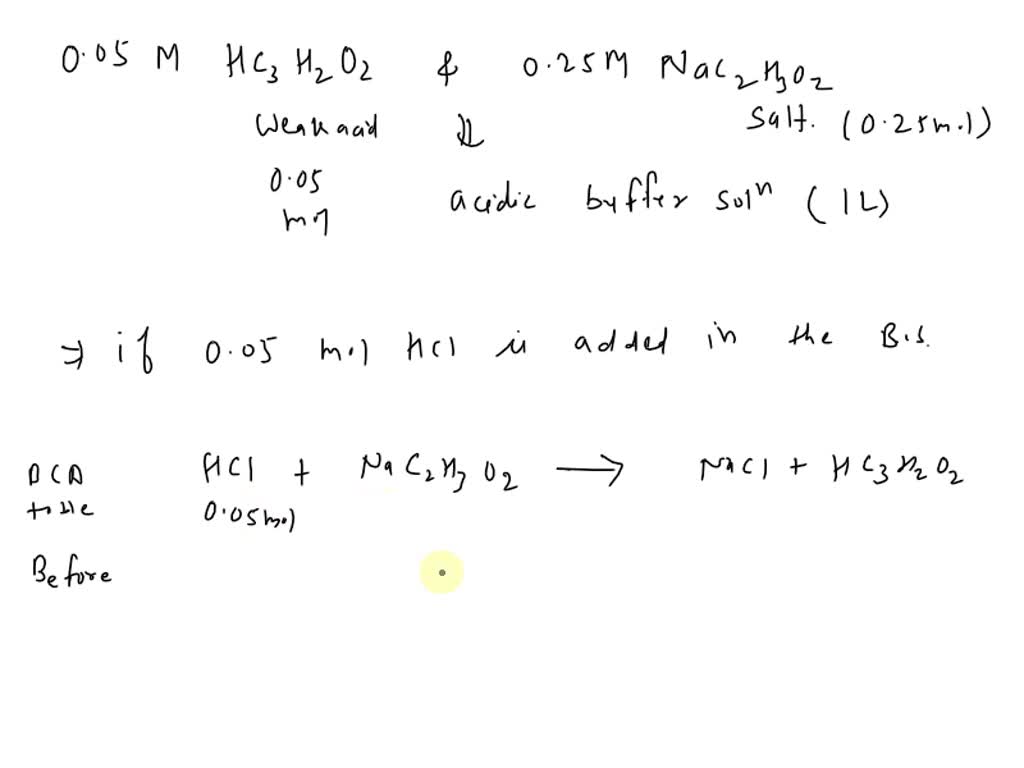 A 1.0 L buffer solution is 0.050 M HC2H3O2 and 0.250 M NaC2H3O2. Which ...