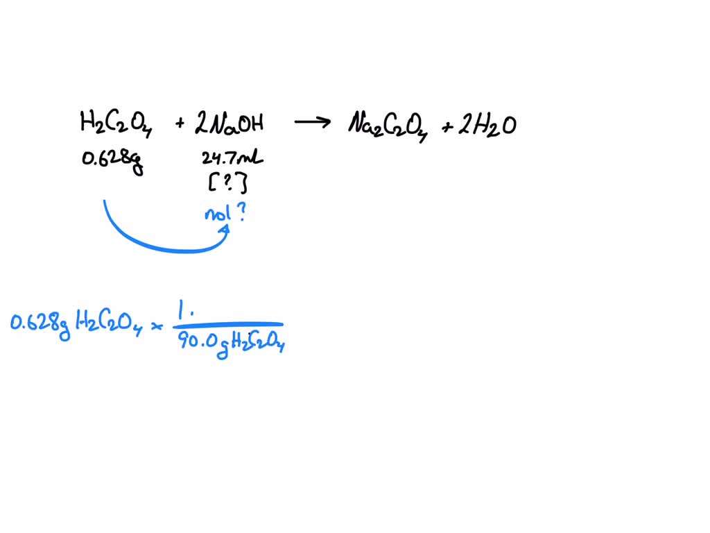 Solved: If 0.628 G Of H2c2o4 Requires 24.7 Ml Of Naoh(aq) In A 