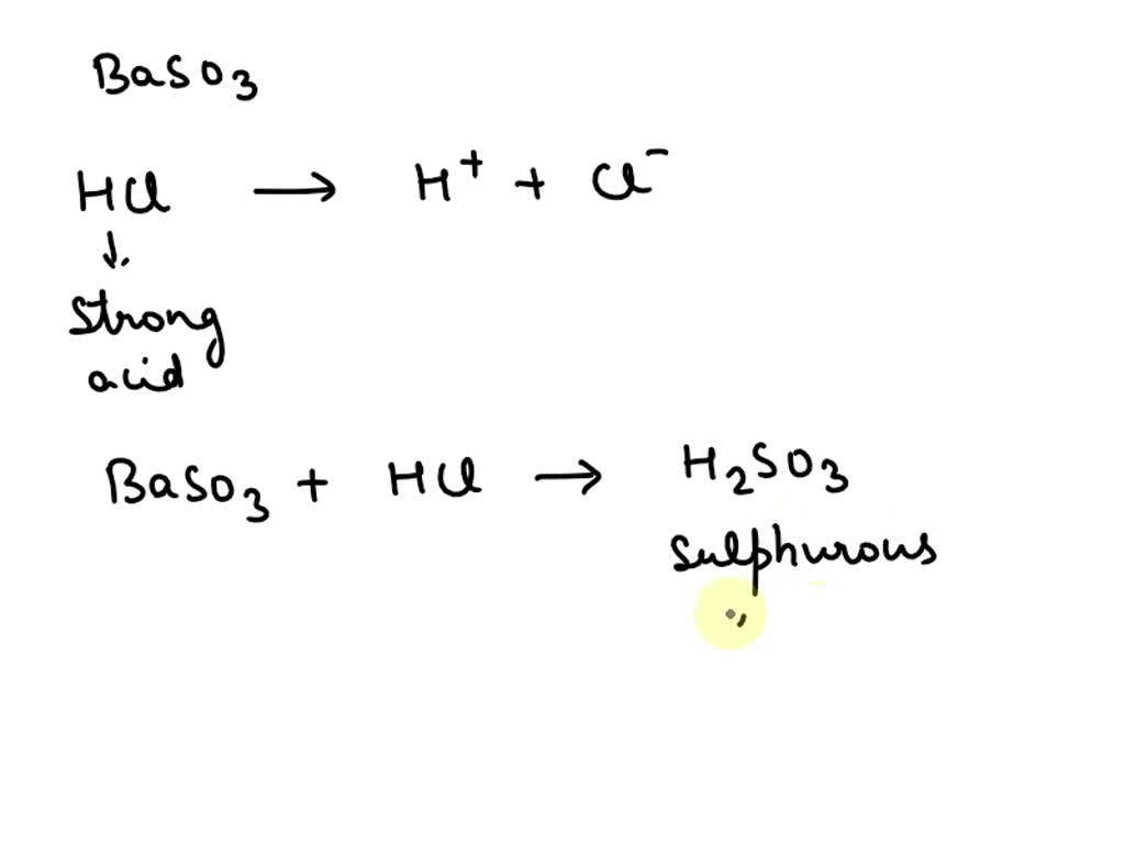 SOLVED: Although BaSO3 is not very soluble in water, it dissolves more