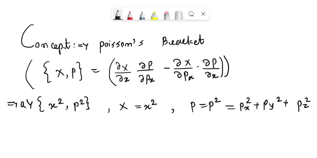 Solved Exercise 3 9 A Evaluate The Poisson Bracket X2 P2 B