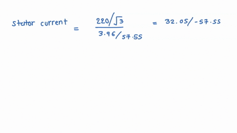 a-3-phase-4-connected-220-v-line-to-neutral-60-hz-6-pole-induction-motor-has-the-following-parameter-values-in-yphase-referred-t0-the-stator-ri-0294ri-0144-xi-0503xz-0209xa-1325-the-total-fr-16918