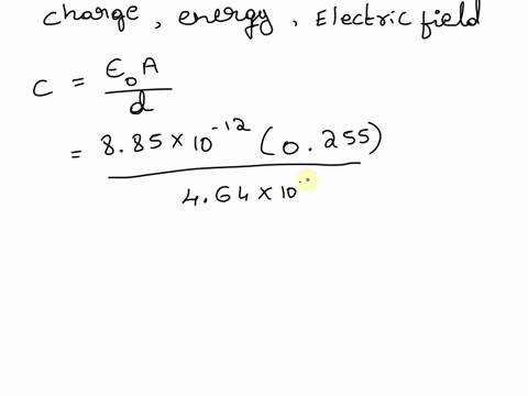 20-v-battery-remains-connected-to-a-parallel-plate-capacitor-with-a-plate-area-of-0255-m2-and-a-plate-separation-of-464-mm-what-is-the-charge-on-the-capacitor-how-much-energy-is-stored-in-the-capacito
