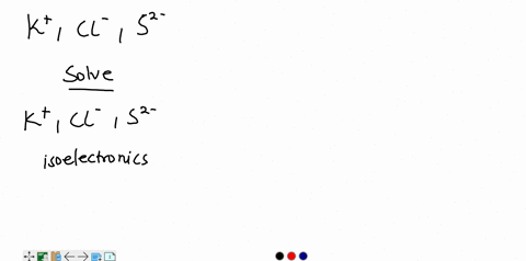arrange-the-ions-k-cl-s2-ar-in-order-of-increasing-size-list-smallest-first-88154