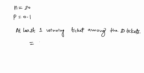 you-purchase-20-lottery-tickets-for-which-the-probability-of-winning-some-prize-on-a-single-ticket-is-1-in-10-what-is-the-probability-that-you-have-at-least-1-winning-ticket-among-the-20-tic-20967