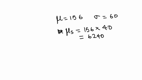 forty-families-gathered-for-a-fund-raising-event-suppose-the-individual-contribution-for-each-family-is-normally-distributed-with-a-mean-and-a-standard-deviation-of-156-and-60-respectively-the-organiz