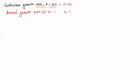 continuous-growth-rate-of-2-growth-is-equivalent-to-an-annual-growth-rate-of-2-true-false-22034