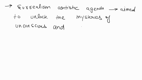 explain-surrealisms-artistic-agenda-and-pay-particular-attention-to-what-the-surrealists-intended-to-say-with-their-art-you-must-also-explain-why-the-strange-works-of-art-produced-by-the-sur-78233