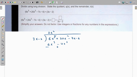 divide-using-long-division-state-the-quotient-alx-and-ihe-remainder-rx-6x-20x2-_-7x-6-3x-6x-20x2-tx-6-3x-2-37-2-simplify-your-answers-do-nol-factor-use-irtegers-or-fraclions-for-ary-numbers-81221