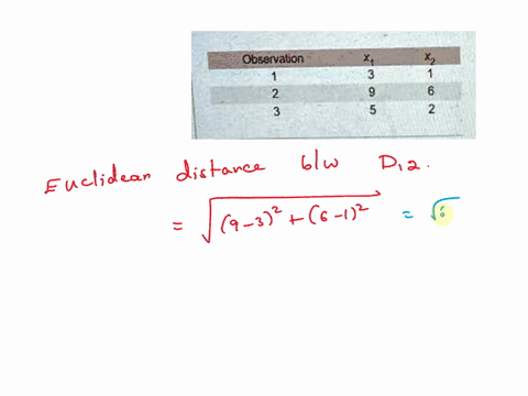using-the-euclidean-distance-between-pairwise-observationswhich-pairwise-observation-is-most-dissimilar-observation-1-2-3-x-3-5-2-oobservations12and23-oobservations23and-13-oobservations13-o-31476