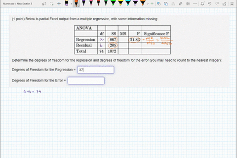 point-below-is-partia-excel-output-from-multiple-regression-with-some-information-missing-anova-ss-ms-significance-f-regression-867-2183-residual-205-total-74-1072-determine-the-degrees-of-f-68218