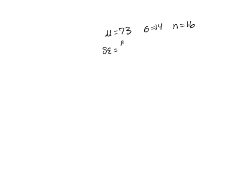 find-the-standard-deviation-of-the-sampling-distribution-of-sample-means-using-the-given-information-round-to-one-decimal-place-if-necessary-73-and-14-n16-88562