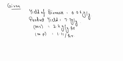 zymomonas-mobilis-is-used-to-convert-glucose-to-ethanol-in-a-60-m3-chemostat-fermenter-under-anaerobic-conditions-the-biomass-yield-from-substrate-is-006-gg-the-ypx-is-77-gg-the-hold-coeffic-28876