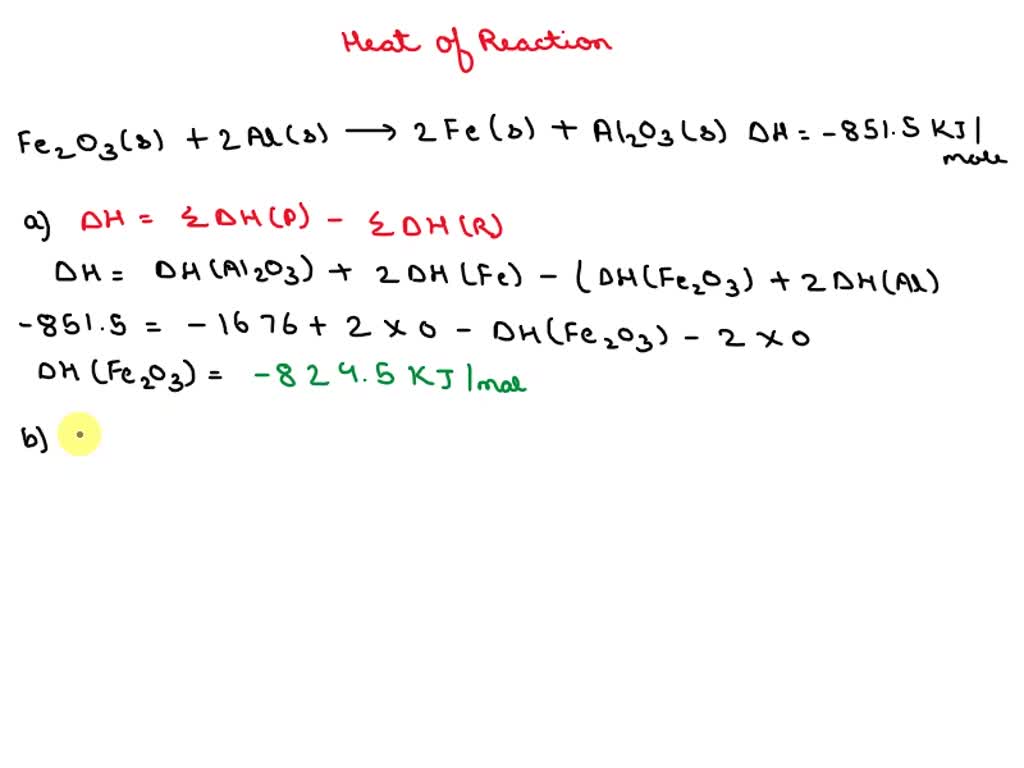 SOLVED: The Thermite Reaction, Fe2O3(s) + 2Al(s) â†’ 2Fe(s) + Al2O3(s ...