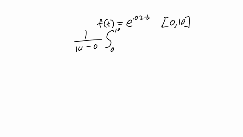 find-the-average-value-of-the-function-over-the-given-interval-ft-e002t-on-0-10-13693