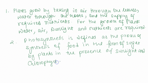 please-answer-the-following-questions-how-do-plants-grow-what-is-needed-for-proper-plant-growth-what-is-photosynthesis-what-is-a-chloroplast-and-why-is-it-important-to-plant-growth-what-are-91635