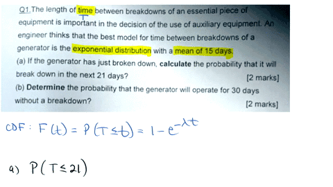 q1-the-length-of-time-between-breakdowns-of-an-essential-piece-of-equipment-is-important-in-the-decision-of-the-use-of-auxiliary-equipment-an-engineer-thinks-that-the-best-model-for-time-bet-39426