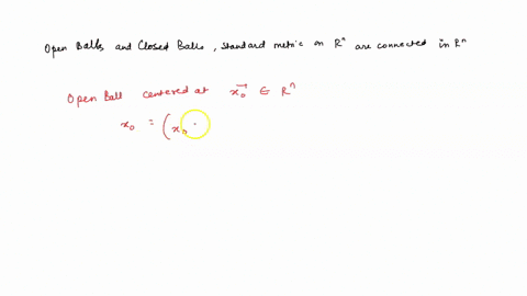 show-that-open-balls-and-closed-balls-in-the-standard-metric-on-r-are-connected-in-rn-07157