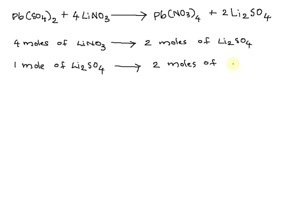 Using The Following Balanced Equation: Pb(SO4)2 + 4 LiNO3 → Pb(NO3)4 ...