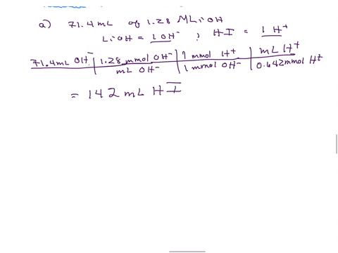 how-many-millititers-of-0642-m-hi-are-needed-to-titrate-each-of-the-following-solutions-to-the-equivalence-point-714mlof-128-m-lioh-ml-b546mlof-128m-koh-mt-c7980-ml-of-a-solution-that-contai-68623