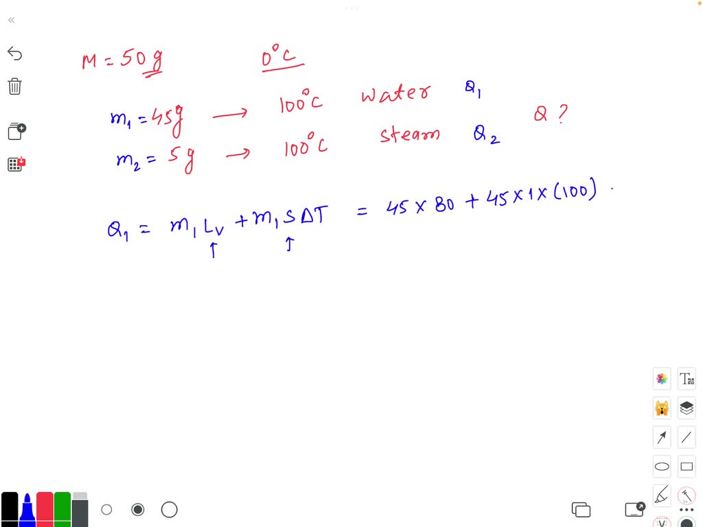 SOLVED: A 50g ice cube at 0°C is heated until 45g has become water at 100°C  and 5g has become steam at 100°C. Determine the amount heat that can be  added to