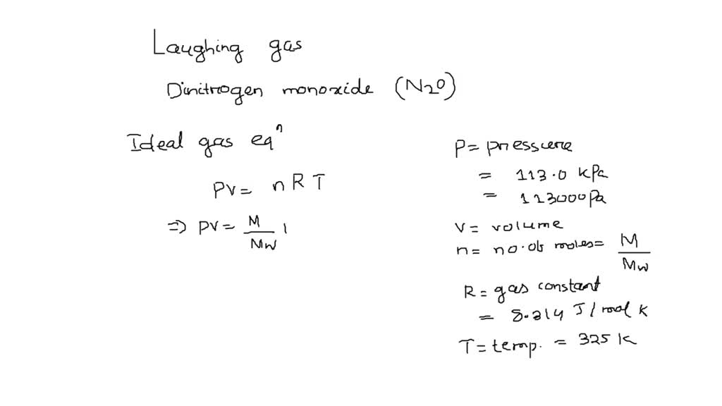 SOLVED What is the density of laughing gas, dinitrogen monoxide, N2O