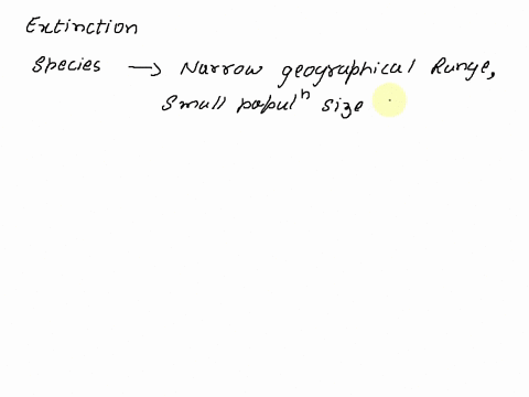 which-species-would-be-most-likely-to-have-a-high-risk-of-extinction-one-with-a-large-geographic-range-low-mean-local-population-size-narrow-habit-tolerance-one-with-a-small-geographic-range-09988