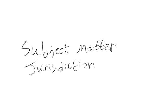 explain-the-two-types-of-jurisdiction-a-court-must-have-to-hear-a-case-and-render-a-binding-decision-over-the-parties