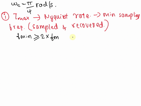 consider-the-system-which-is-shown-in-figure-2-the-discrete-time-system-is-an-ideal-lpf-with-cutoff-frequency-radians-what-is-the-maximum-value-of-t-to-avoid-aliasing-in-the-cid-converter-if-50172