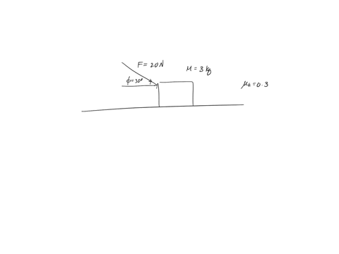 7-a-block-is-pushed-across-a-horizontal-surface-by-the-force-shown-if-the-coefficient-of-kinetic-friction-between-the-block-and-the-surface-is-030-f20-mathrmn-theta30circ-and-m30-mathrmkg-what-is-the