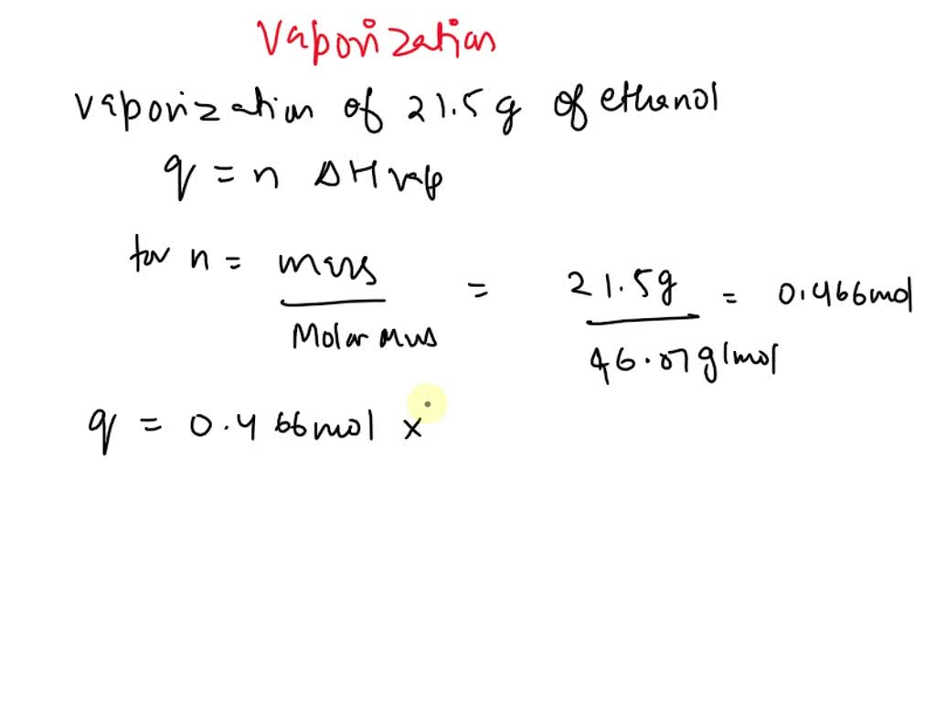 SOLVED: It takes 38.6 kJ of energy to vaporize 1.00 mol of ethanol (MW ...