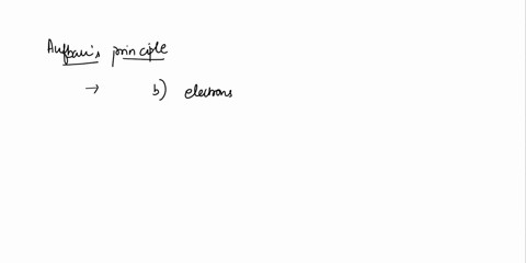 the-aufbau-principle-says-___-electrons-will-occupy-separate-orbitals-within-a-subshell-until-the-subshell-is-more-than-half-filled-electrons-will-occupy-the-lowest-energy-orbitals-available-90424