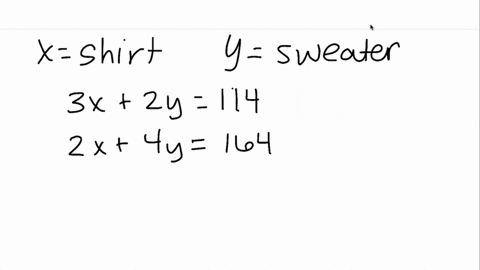 andrea-is-buying-some-new-shirts-and-sweaters-she-is-able-to-buy-3-shirts-and-2-sweaters-for-114-or-she-is-able-to-buy-2-shirts-and-4-sweaters-for-164-how-much-does-a-shirt-cost-how-much-does-a-swea-3