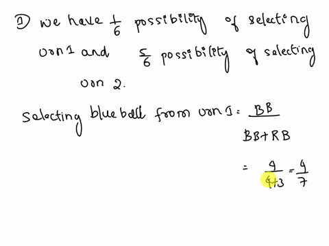 there-are-2-urns-urn-u1-contains-4-blue-balls-and-3-red-balls-urn-u2-contains-17-blue-balls-and-18-red-balls-we-roll-a-fair-die-if-we-roll-a-6-we-then-draw-a-ball-from-u1-and-we-draw-from-u2-51592
