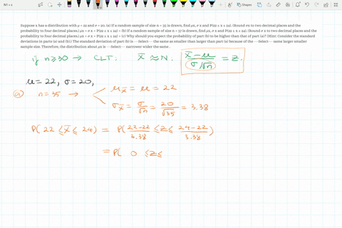suppose-x-has-a-distribution-with-22-and-20-a-if-a-random-sample-of-size-n-35-is-drawn-find-x-x-and-p22-x-24-round-x-to-two-decimal-places-and-the-probability-to-four-decimal-places-x-x-p22-97002
