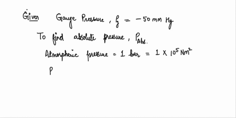 q3a-manometer-connected-to-a-pipe-indicates-a-negative-gauge-pressure-of-50mm-of-mercurywhat-is-the-absolute-pressure-in-the-pipe-in-newton-per-square-meter-ifs-the-atmospheric-pressure-is-1-83405