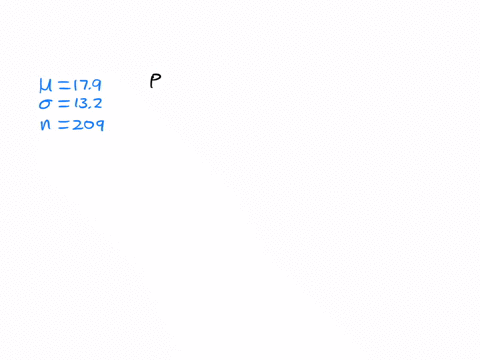 a-population-of-values-has-a-normal-distribution-with-mu179-and-sigma132-a-random-sample-of-size-n209-is-drawn-find-the-probability-that-a-sample-of-size-n209-is-randomly-selected-with-a-mean-greater