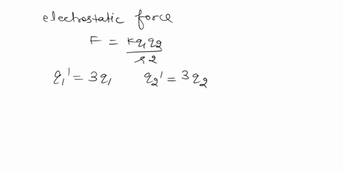 objects-is-f-what-would-the-electrostatic-force-of-attraction-between-two-charged-if-the-charge-on-each-of-the-objects-were-tripled-be-the-force-between-the-objects-02911