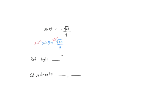 for-the-problem-below-find-the-reference-angle-to-the-nearest-1oth-if-necessary-and-also-the-two-possible-quadrants-in-which-could-lie-v24-sin-0-reference-angle-quadrants-cubmana-juytg-qutue-12177