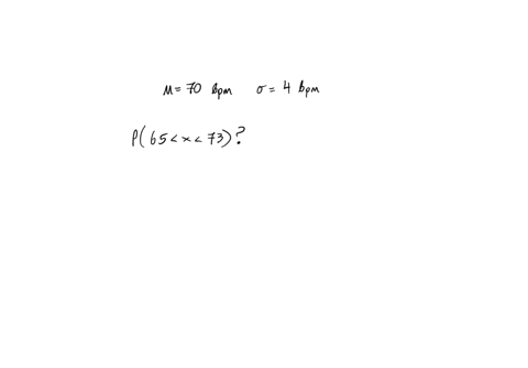 heart-rates-for-a-certain-group-of-individuals-the-average-heart-rate-is-70-beats-per-minute-assume-the-variable-is-normally-distributed-and-the-standard-deviation-is-4-beats-per-minute-if-a-53142