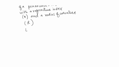 focal-length-of-plano-convex-lens-of-refractive-index-n-and-radius-of-curvature-ris-n-63526