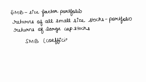 ine-resuts-or-ne-somateo-munnactor-modal-tor-the-retums-of-the-i-kcx-tund-large-cap-grcwth-are-glven-belowwhat-is-the-smb-would-you-expect-the-coelficlent-for-smb-to-be-positive-or-negative-72604