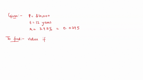 find-the-value-of-an-investment-of-10000-in-12-years-if-it-earns-an-annual-rate-of-395-compounded-co-18246